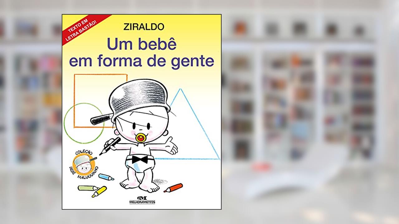 Um Bebê em Forma de Gente, do autor Ziraldo Alves Pinto