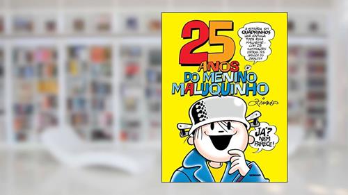 Capa de 25 anos do Menino Maluquinho, do autor Ziraldo Alves Pinto
