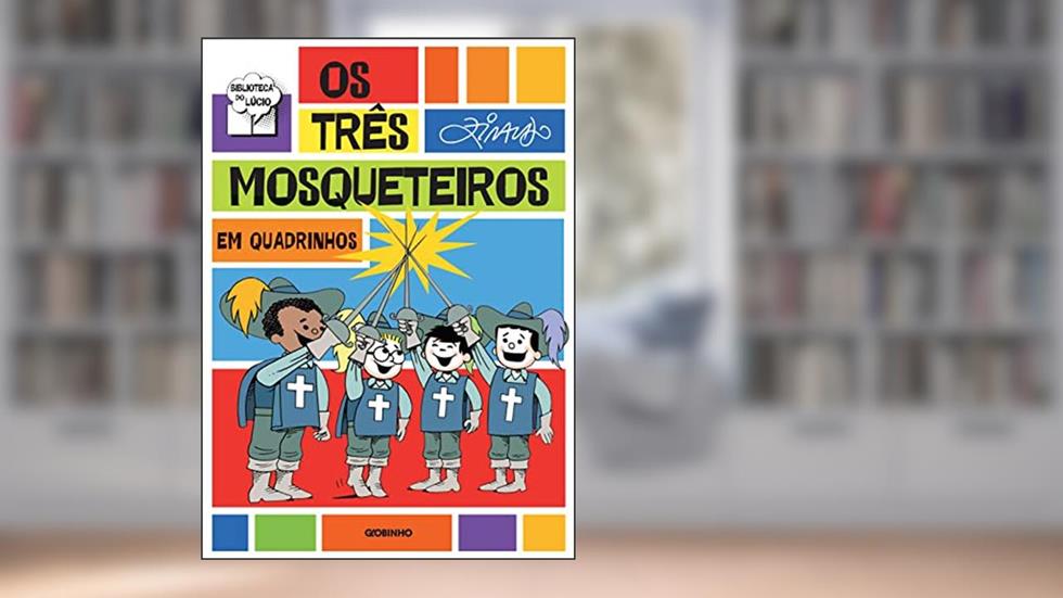 Os três mosqueteiros em quadrinhos, do autor Ziraldo