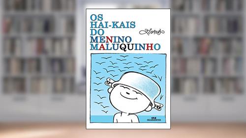Capa de Os hai-kais do Menino Maluquinho (Coleção Menino Maluquinho), do autor Ziraldo
