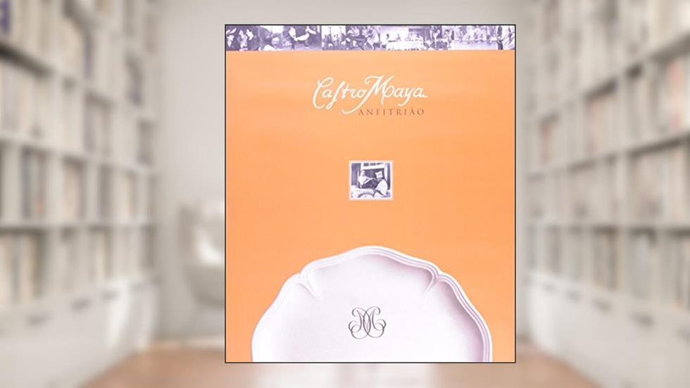 Castro Maya. Anfitrião, do autor Vera Beatriz Siqueira