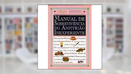 Capa de Manual de Sobrevivência do Anfitrião Inexperiente, do autor Celia Ribeiro