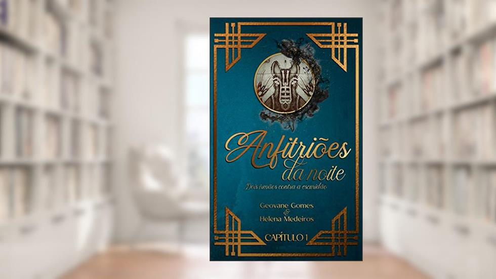 Anfitriões da Noite: Dois irmãos contra a escuridão, do autor Helena Medeiros; Geovane Gomes