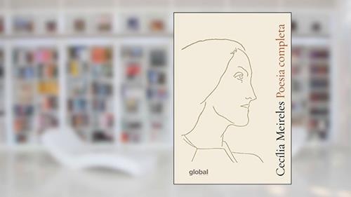 Capa de Poesia Completa: Cecília Meireles, do autor Cecília Meireles