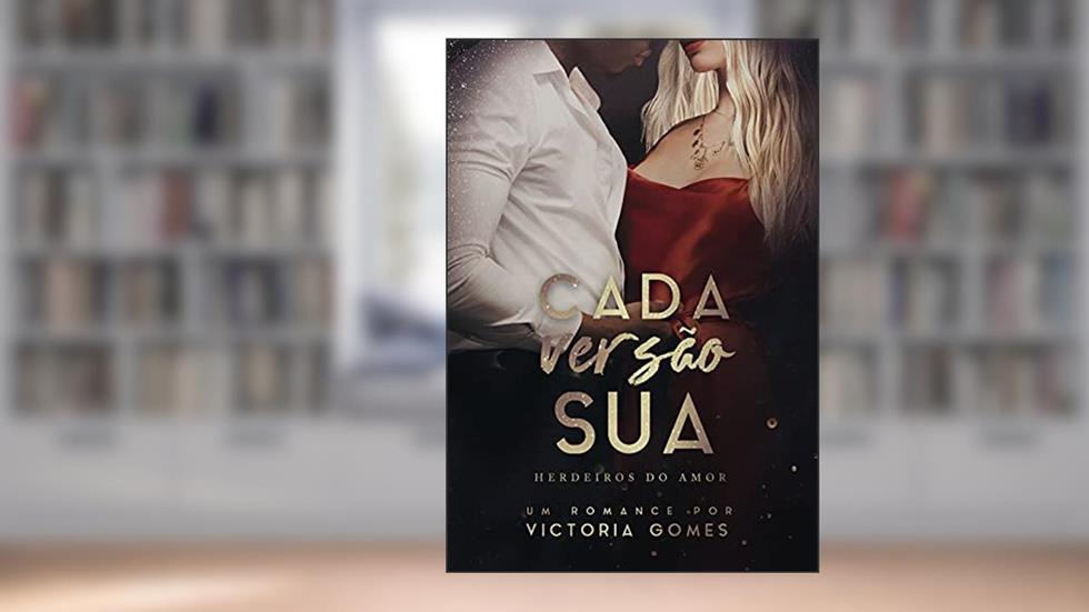 Cada versão sua, do autor Victoria Gomes