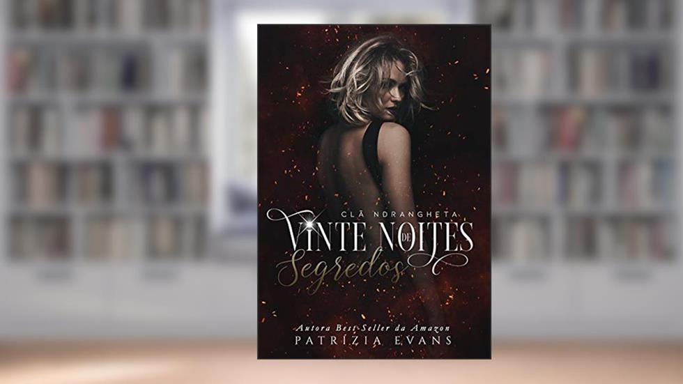 Vinte Noites de Segredos: Clã Ndrangheta, do autor Patrizia Evans