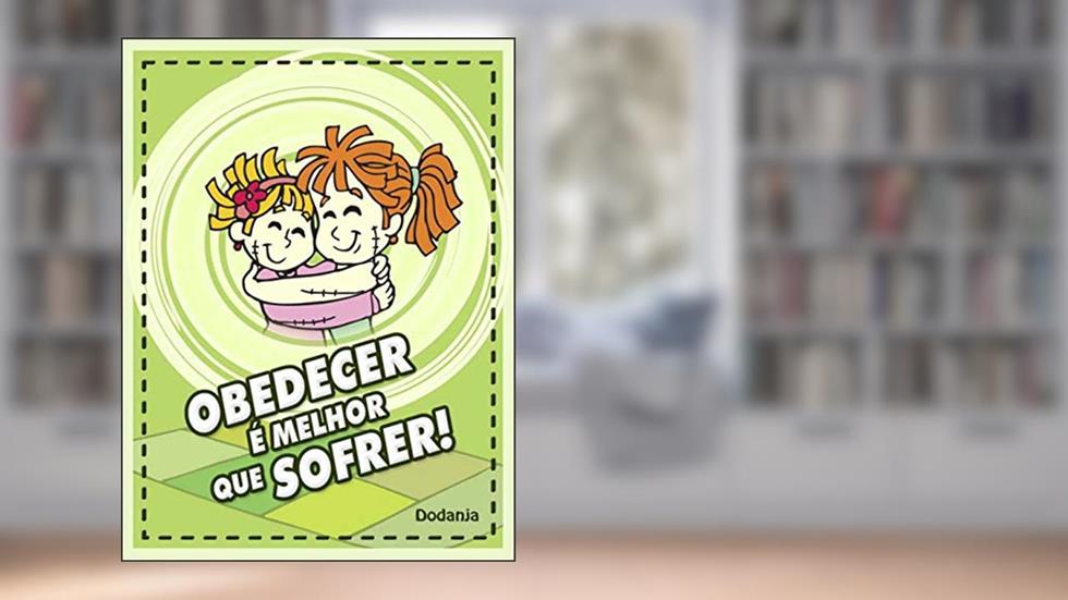 Obedecer é melhor que sofrer, do autor Rosângela Silva