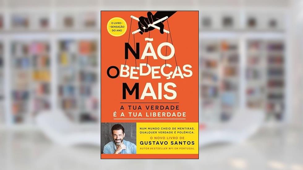 NÃO OBEDEÇAS MAIS, do autor GUSTAVO SANTOS