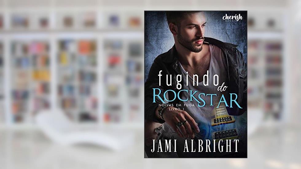 Fugindo do Rockstar (Noivas em Fuga Livro 1), do autor Jami Albright