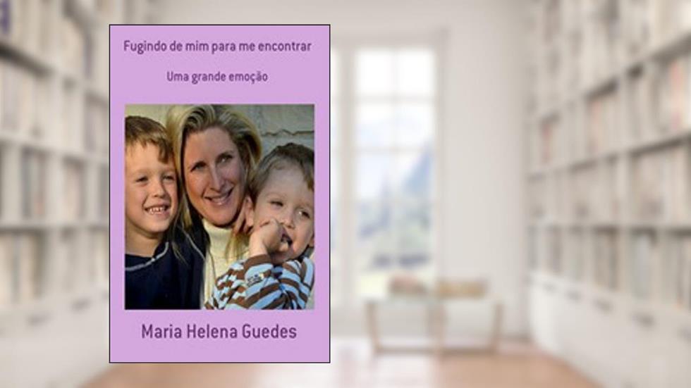 Fugindo de mim para me encontrar, do autor Maria Helena Guedes