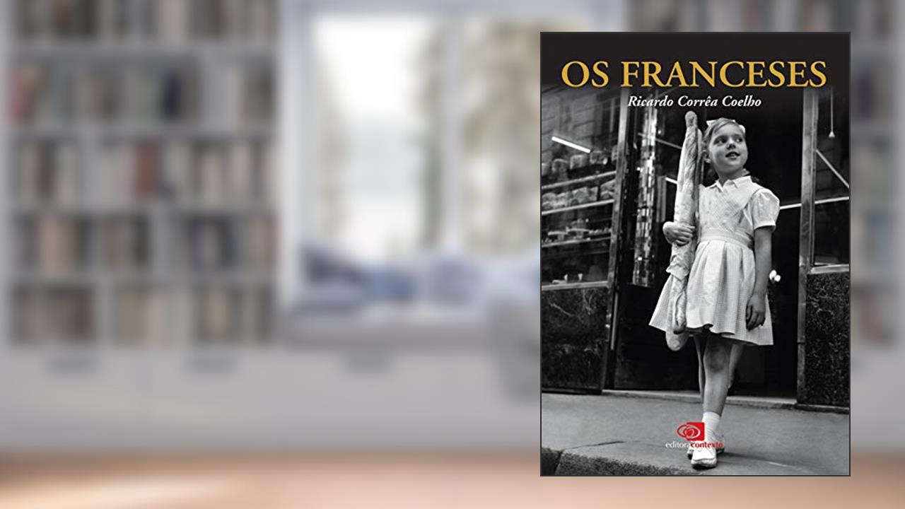 Os franceses, do autor Ricardo Correa Coelho