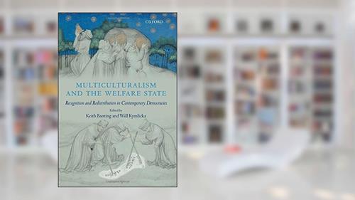 Capa de [Multiculturalism and the Welfare State: Recognition and Redistribution in Contemporary Democracies] [By: x] [January, 2007], do autor x