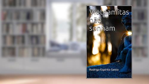 Capa de Vietnamitas não sonham, do autor Rodrigo Espirito Santo
