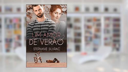 Capa de Um Amor de Verão, do autor Stephanie Silvrac