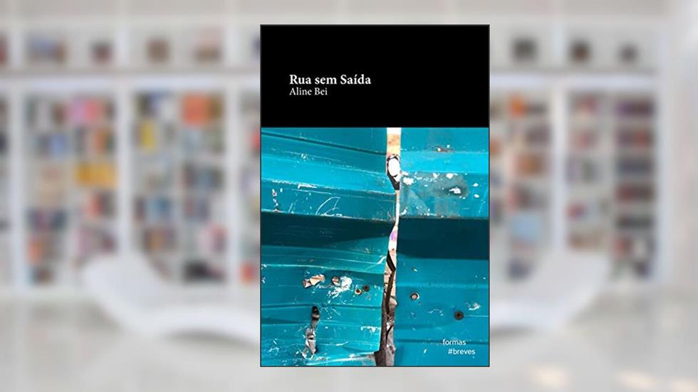 Rua sem Saída (Formas Breves), do autor Aline Bei
