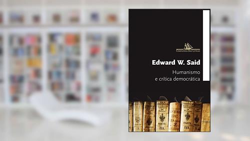 Capa de Humanismo e crítica democrática, do autor Edward W. Said