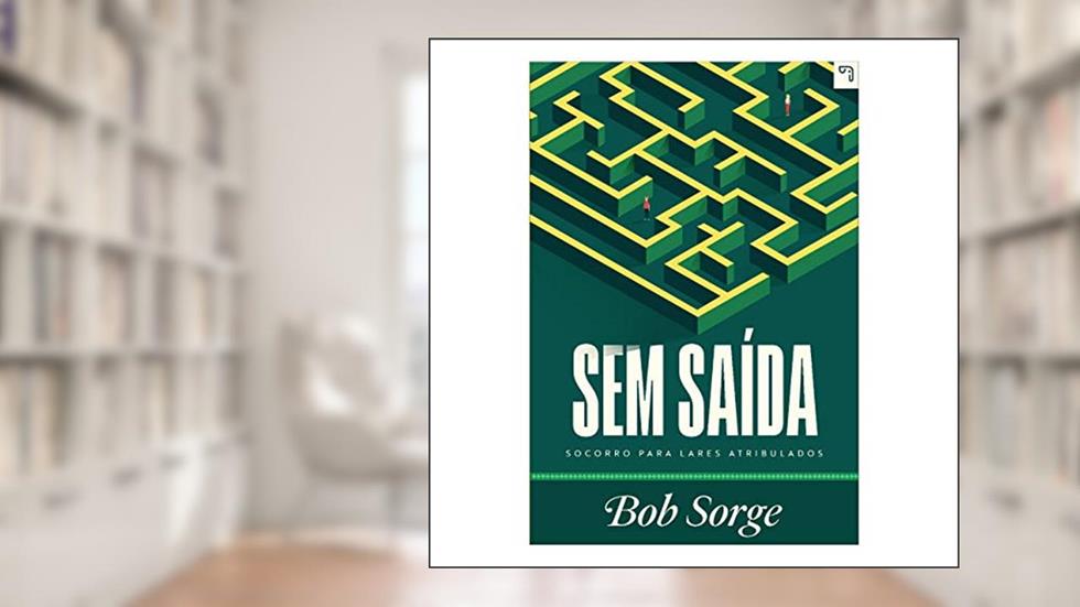 Sem Saída, do autor Bob Sorge