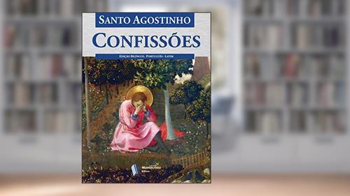 Capa de Confissões, do autor Santo Agostinho; Agostinho de Hipona