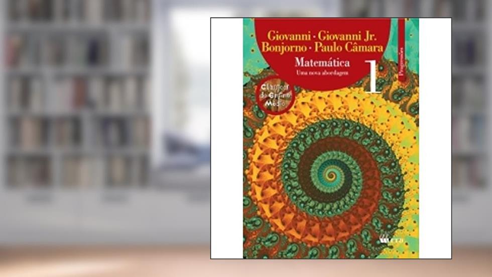 Matemática. Uma Nova Abordagem - Volume 1. Coleção do Ensino Médio-Progressões, do autor José Ruy Giovanni Junior
