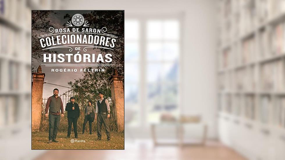 Colecionadores de histórias, do autor Rogerio Feltrin; Rogerio Feltrin; Rogerio Feltrin