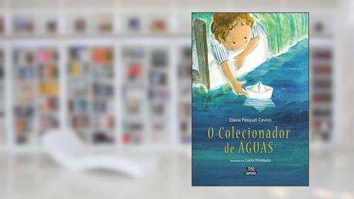 Capa de O colecionador de águas, do autor Elaine Pasquali Cavion