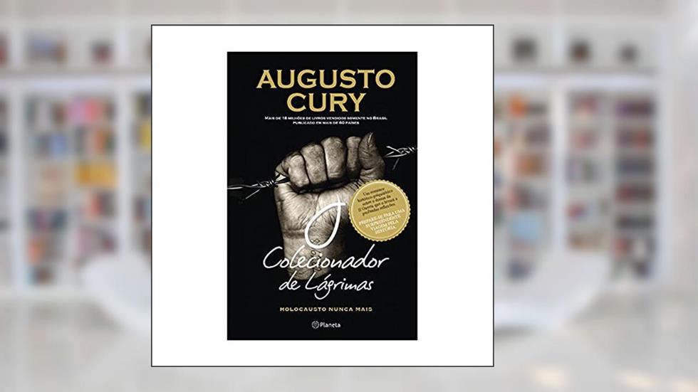 O Colecionador De Lágrimas, do autor Augusto Cury