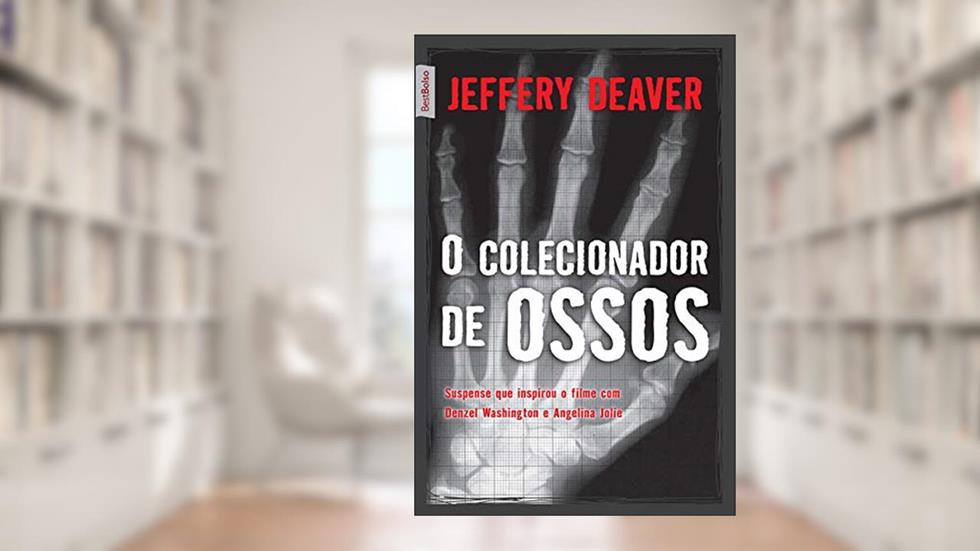 O colecionador de ossos, do autor Jeffery Deaver