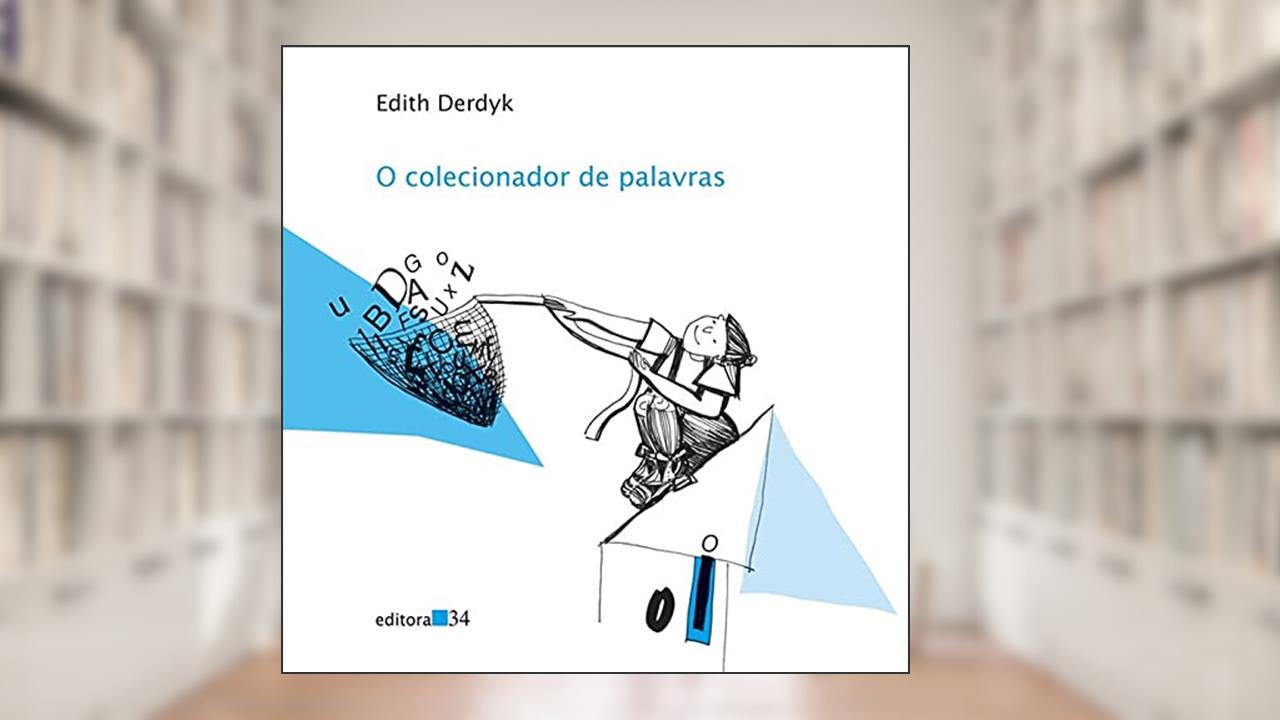 Capa de O colecionador de palavras, do autor Edith Derdyk