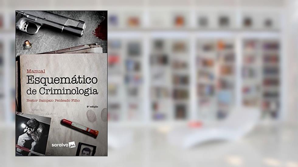 Manual esquemático de criminologia - 9ª edição de 2018, do autor Nestor S. Penteado Filho