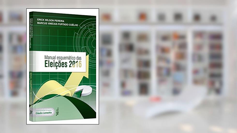 Manual Esquemático das Eleições, do autor Erick Wilson Pereira; Marcus Vinícius Furtado Coêlho