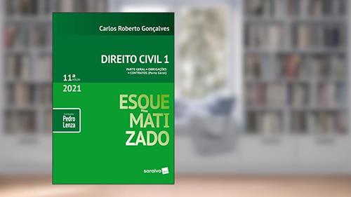 Capa de Direito Civil Esquematizado - Vol.1 - 11ª Edição 2021: Volume 1, do autor Carlos Roberto Goncalves; Pedro Lenza
