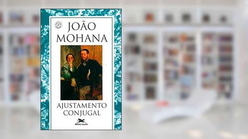Capa de Ajustamento conjugal, do autor João Mohana