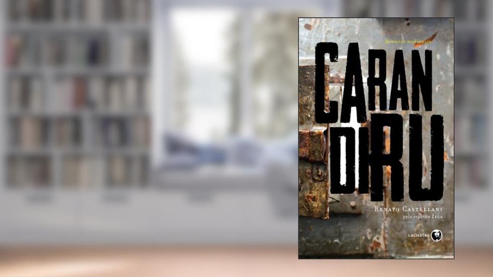 Carandiru - Um Depoimento Póstumo, do autor Renato Castelani (Médium); Zeca