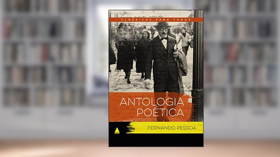Antologia poética Fernando Pessoa: Clássico Para Todos, do autor Fernando Pessoa