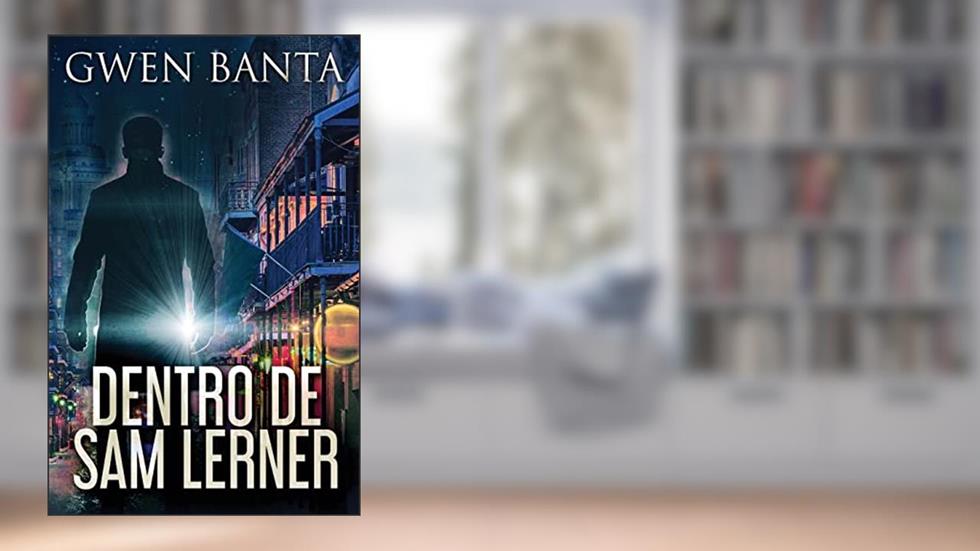 Dentro De Sam Lerner, do autor Gwen Banta