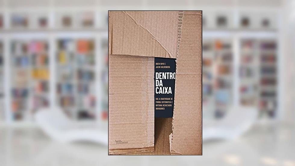 Dentro da caixa, do autor Drew Boyd; Jacob Goldenberg