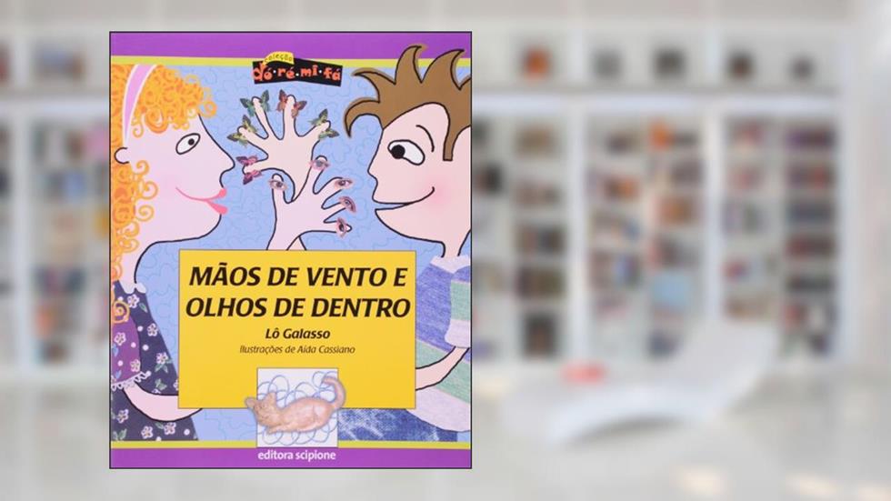Mãos de vento e olhos de dentro, do autor Lô Galasso