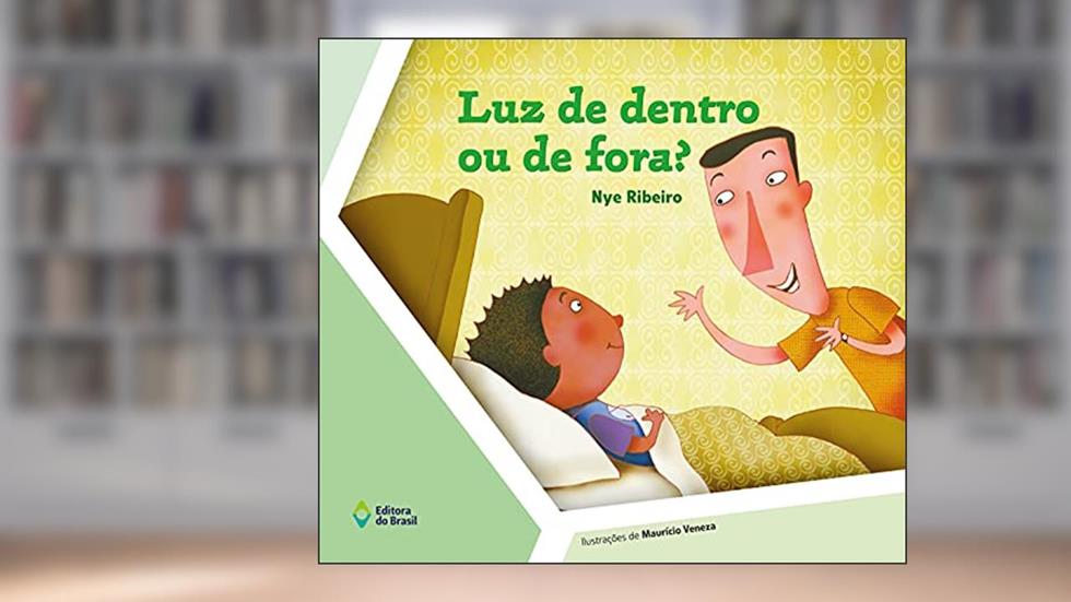 Luz de dentro ou de fora?, do autor Nye Ribeiro