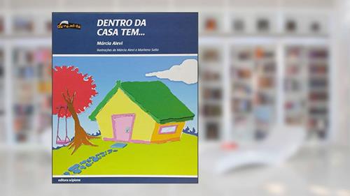 Capa de Dentro da casa tem..., do autor Márcia Alevi