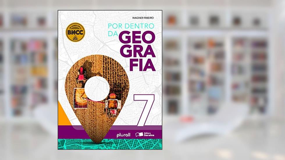 Por dentro da Geografia 7º ano, do autor Wagner Costa Ribeiro