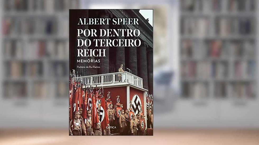 Por Dentro do Terceiro Reich - Memórias, do autor Albert Speer