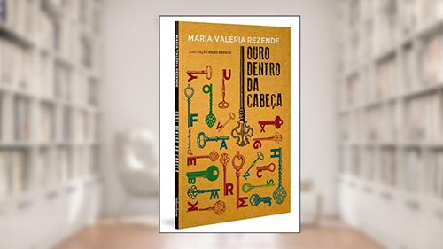 Capa de Ouro dentro da cabeça, do autor Maria Valéria Rezende
