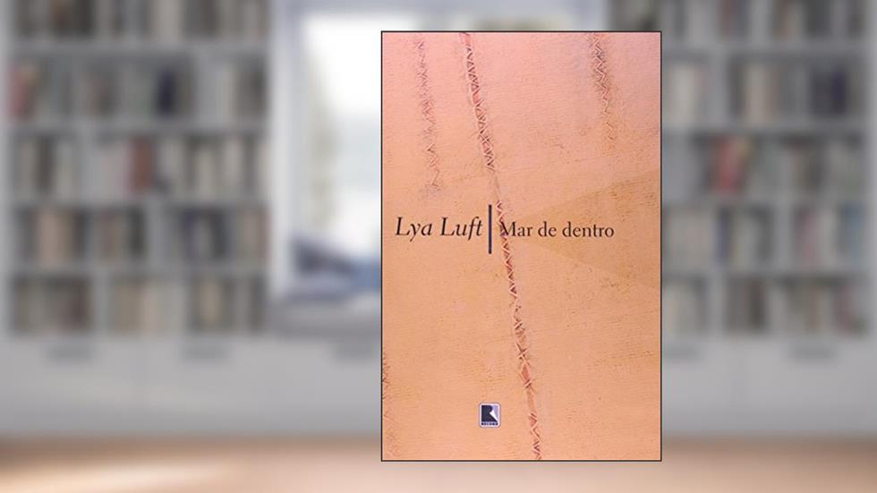 MAR DE DENTRO, do autor Lya Luft
