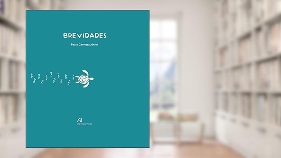 Brevidades, do autor Júnior, Paulo Camossa/Costa, Luyse (Ilustradora)