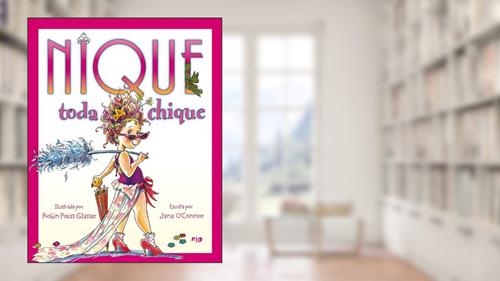 Capa de Nique Toda Chique, do autor Jane O´Connor