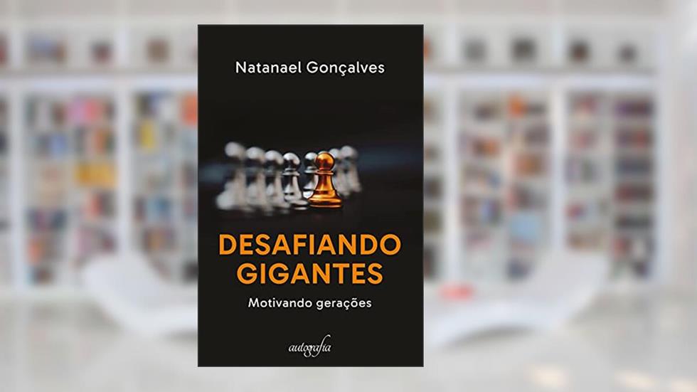 Desafiando Gigantes, do autor Natanael Gonçalves