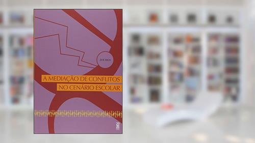 Capa de MEDIACAO DE CONFLITOS NO CENARIO ESCOLAR, A - 1, do autor RIOS