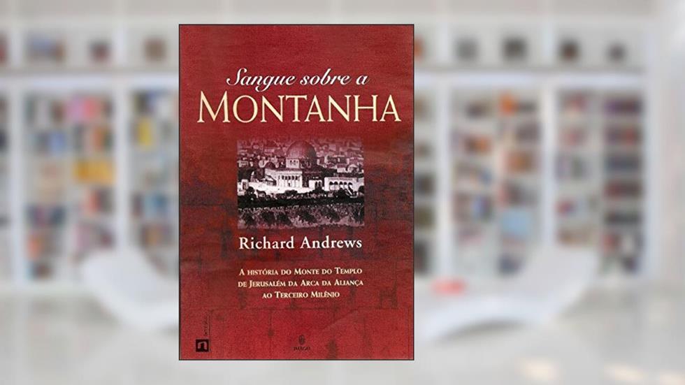 Sangue Sobre a Montanha, do autor Richard Andrews