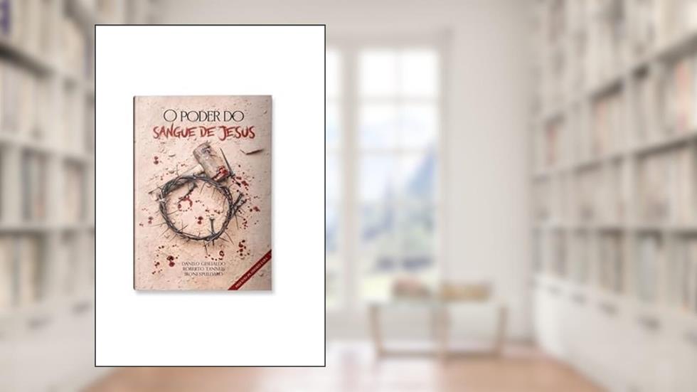 O PODER DO SANGUE DE JESUS, do autor DANILO GESUALDO