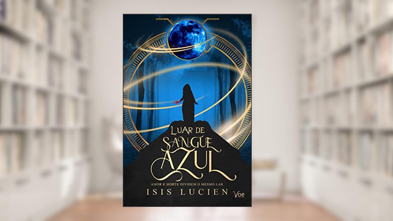 Luar de Sangue Azul, do autor Isis Lucien